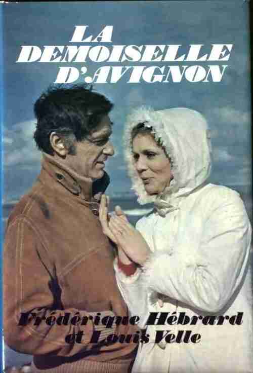 La demoiselle d'Avignon - Louis Velle - Livre