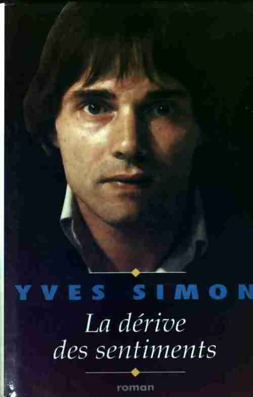 Livrenpoche : La dérive des sentiments - Simon Yves - Livre