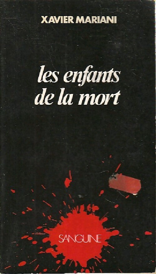 Livrenpoche : Les enfants de la mort - Xavier Mariani - Livre