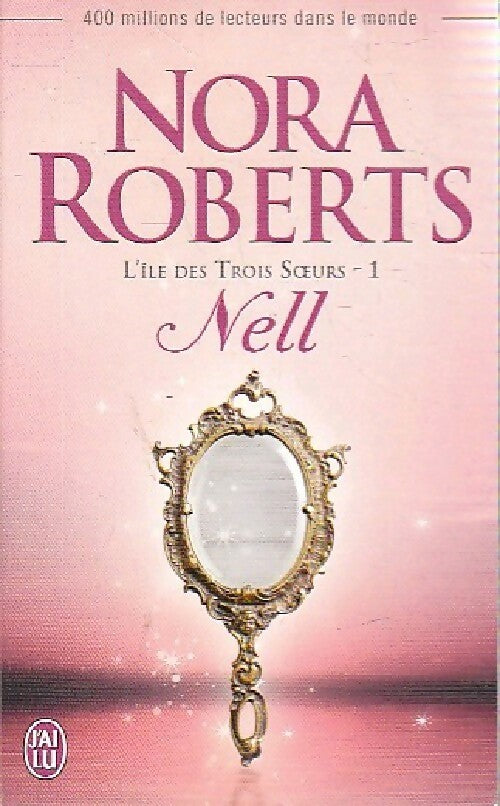 Livrenpoche : L'île des trois soeurs Tome I : Nell - Nora Roberts - Livre