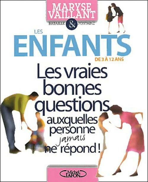 Livrenpoche : Les enfants de 3 à 12 ans - Maryse Vaillant - Livre