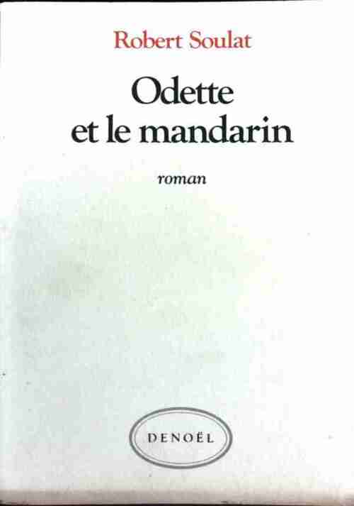 Livrenpoche : Odette et le mandarin - Robert Soulat - Livre