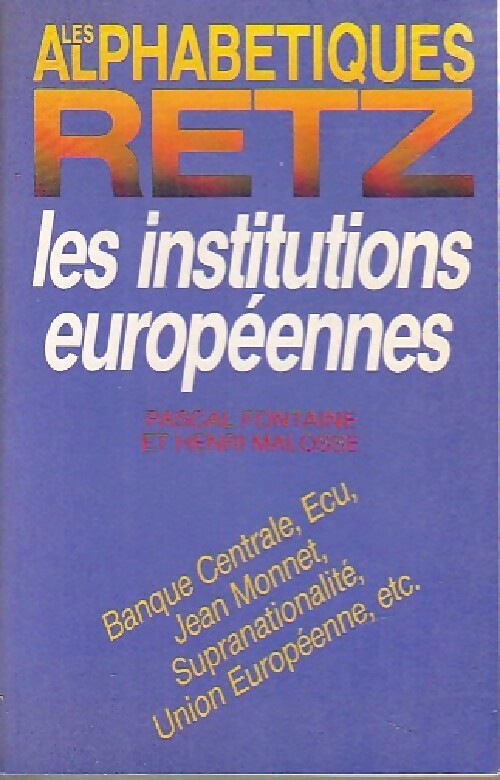 Livrenpoche : Les institutions européennes - Pascal Fontaine - Livre