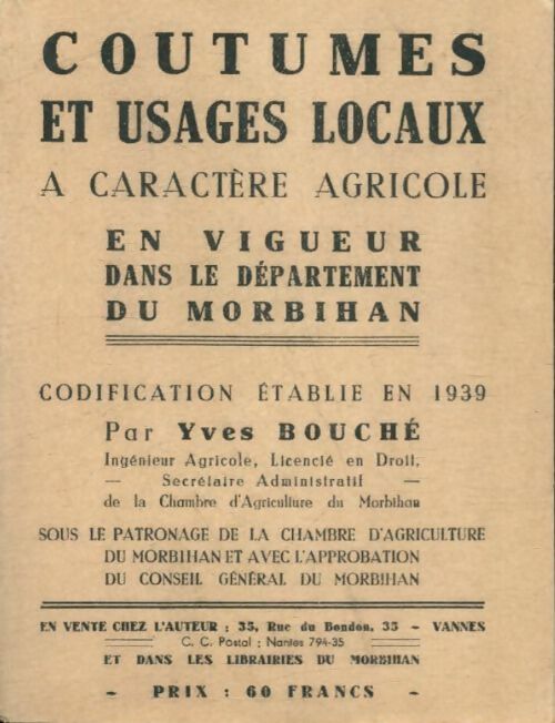 Livrenpoche : Coutumes et usages locaux à caractère agricole en Morbihan - Yves Bouché - Livre