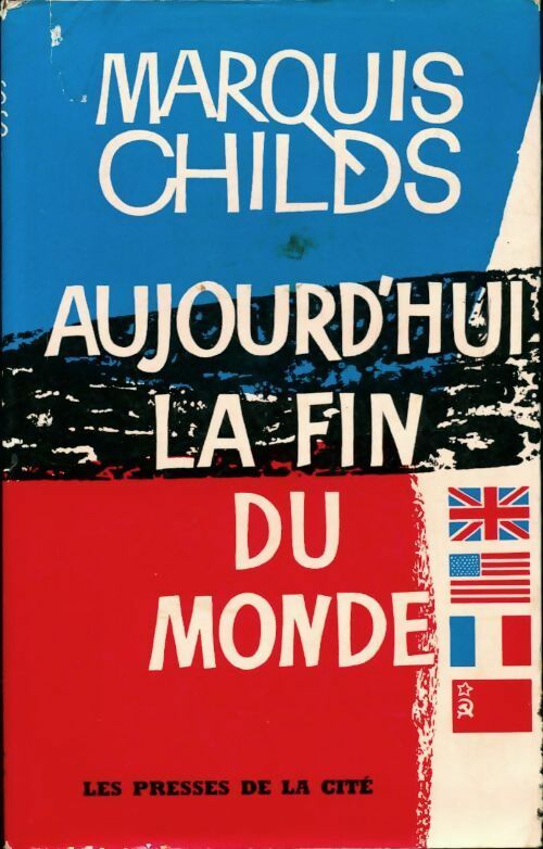 Livrenpoche : Aujourd'hui, la fin du monde - Marquis Childs - Livre