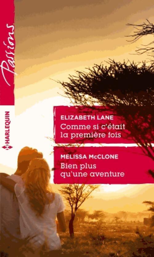 Livrenpoche : Comme si c'était la première fois / Bien plus qu'une aventure - Elizabeth Lane, Melissa McClone - Livre