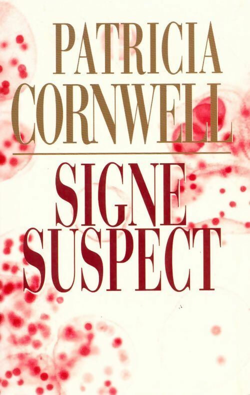 Livrenpoche : Signe suspect - Patricia Daniels Cornwell - Livre