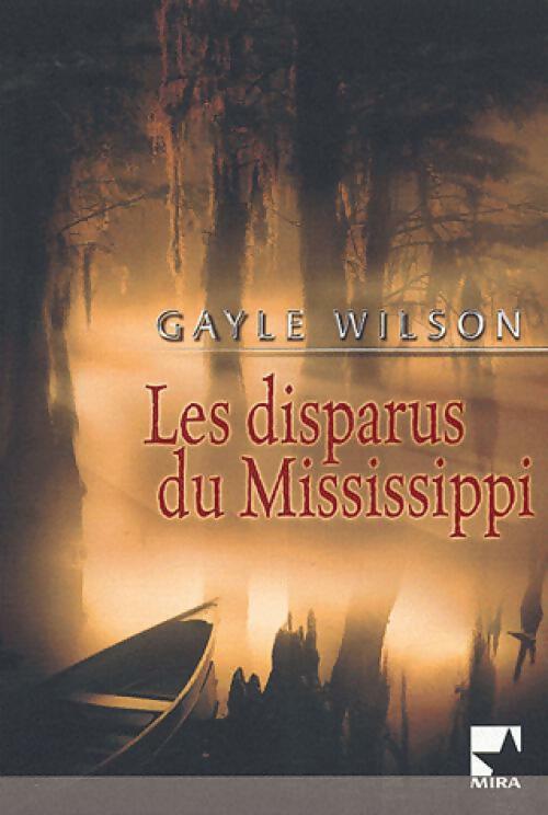 Livrenpoche : Les disparus du Mississippi - Gayle Wilson - Livre