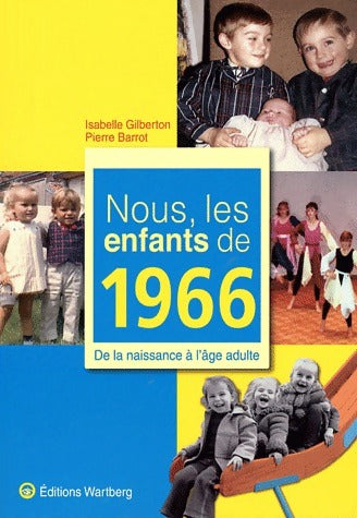 Livrenpoche : Nous, les enfants de 1966 - Isabelle Gilberton - Livre