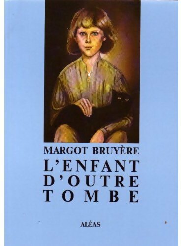 Livrenpoche : L'enfant d'outre-tombe - Margot Bruyère - Livre