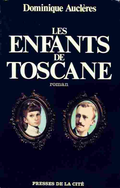 Livrenpoche : Les enfants de toscane - Dominique Auclères - Livre