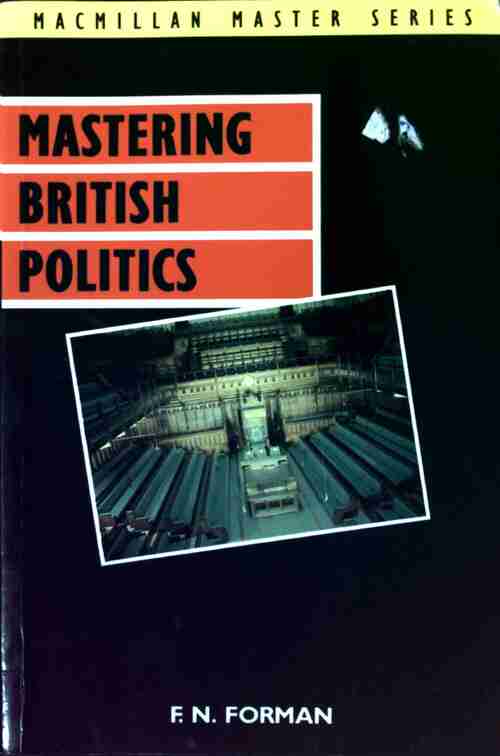 Livrenpoche : Mastering British Politics - F. N. Forman - Livre