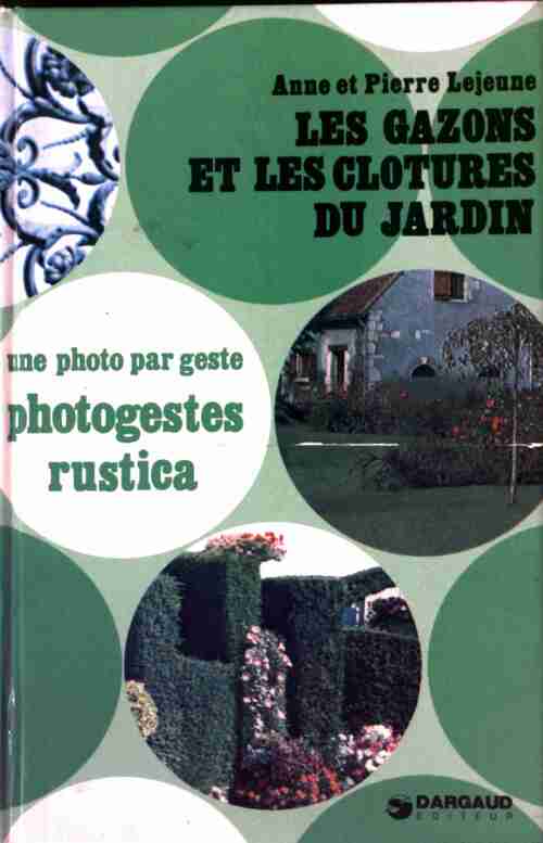 Livrenpoche : Les gazons et les clôtures du jardin - Anne Lejeune - Livre