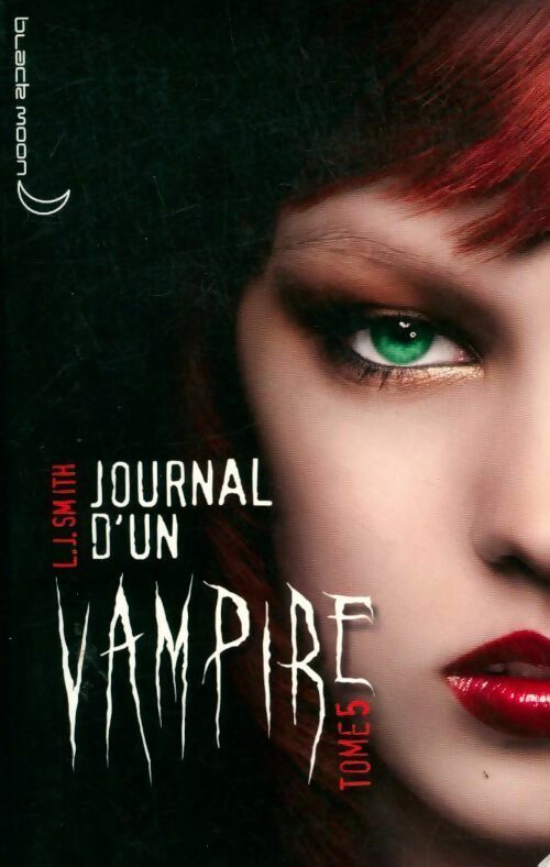 Livrenpoche : Journal d'un vampire Tome V : L'ultime crépuscule - L.J. Smith - Livre