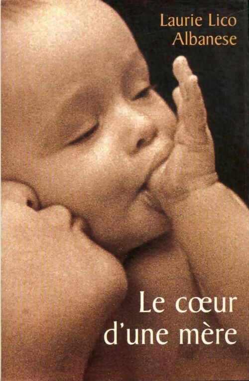 Livrenpoche : Le coeur d'une mère - Laurie Lico Albanese - Livre