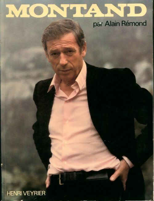 Livrenpoche : Yves Montand - Alain Rémond - Livre