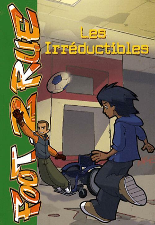 Livrenpoche : Foot 2 rue Tome XIX : Les irréductibles - Inconnu - Livre