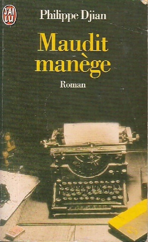 Livrenpoche : Maudit manège - Philippe Djian - Livre