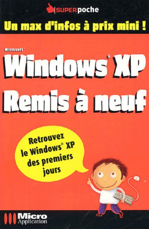 Livrenpoche : Windows XP remis à neuf - Olivier Abou - Livre
