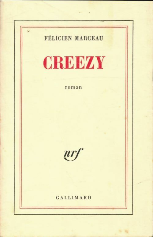Creezy - Félicien Marceau -  Gallimard GF - Livre