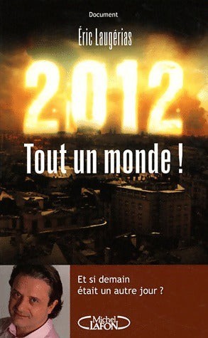 Livrenpoche : 2012 Tout un monde ! - Eric Laugérias - Livre