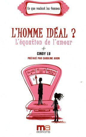 Livrenpoche : L'homme idéal ? L'équation de l'amour - Cindy Lu - Livre
