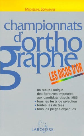 Livrenpoche : Championnats d'orthographe. Les dicos d'or - Micheline Sommant - Livre