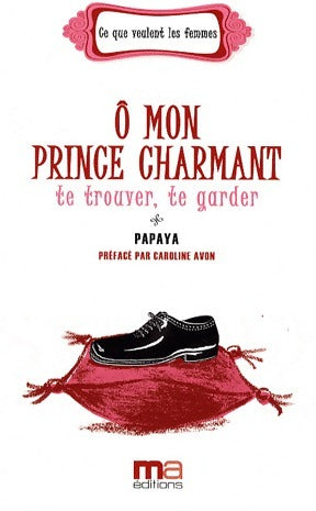 Livrenpoche : Ô mon prince charmant - Papaya - Livre