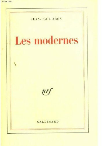 Les modernes - Jean-Paul Aron -  Gallimard GF - Livre