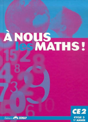 Livrenpoche : A nous les maths ! CE2 - serge Boëche - Livre