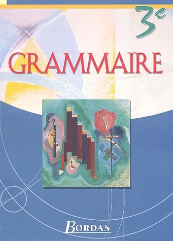 Livrenpoche : Grammaire 3e - André Meunier - Livre