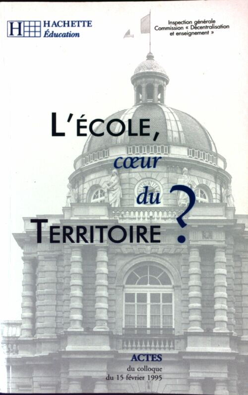 Livrenpoche : L'école, coeur du territoire ? - Collectif - Livre