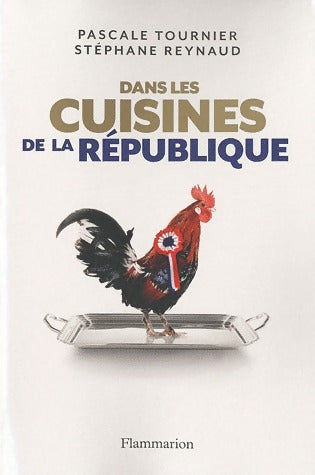 Livrenpoche : Dans les cuisines de la république - Pascale Tournier - Livre