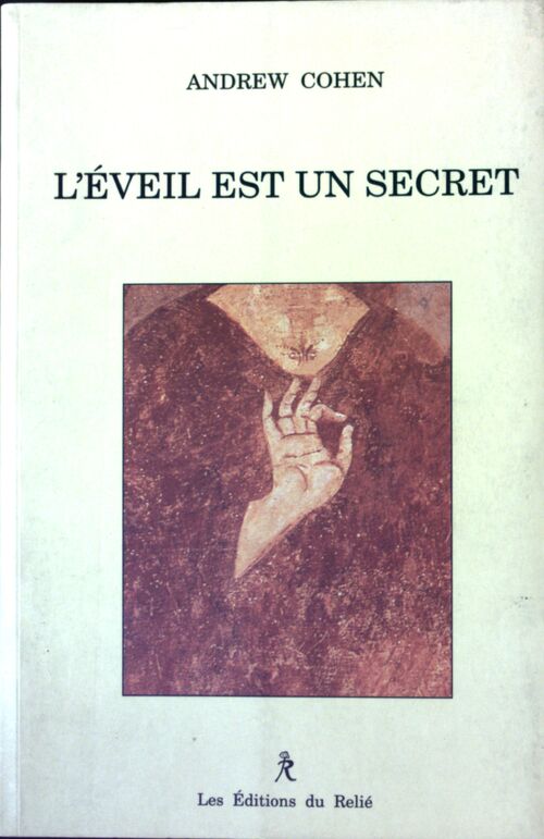 L'éveil est un secret - Andrew Cohen - Livre