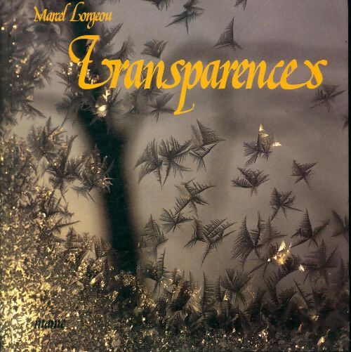 Livrenpoche : Transparences - Marcel Lorgeou - Livre