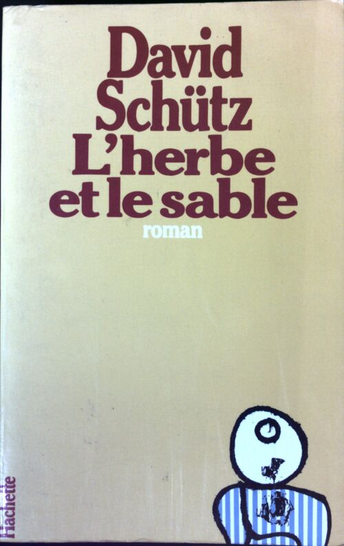 Livrenpoche : L'herbe et le sable - David Schütz - Livre