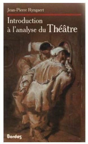 Livrenpoche : Introduction à l'analyse du théâtre - Jean-Pierre Ryngaert - Livre