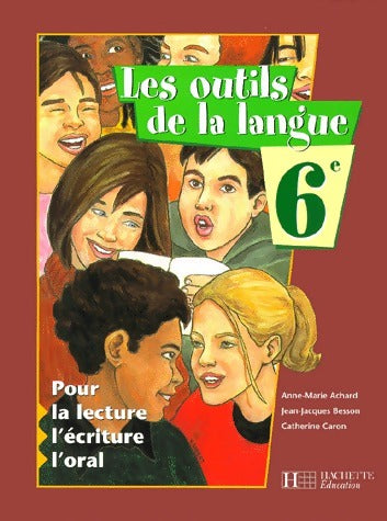 Livrenpoche : Les outils de la langue 6e - Anne-Marie Achard - Livre