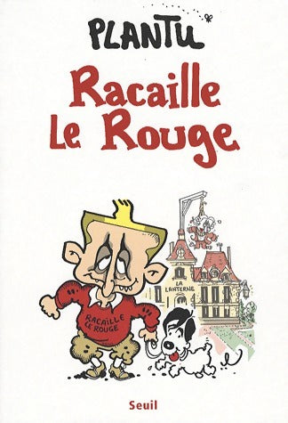 Livrenpoche : Racaille Le Rouge - Plantu - Livre