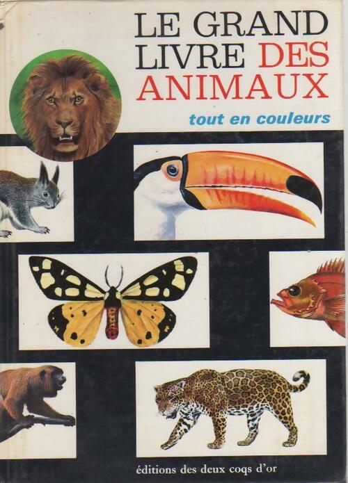 Livrenpoche : Le grand livre des animaux - Michel Cuisin - Livre