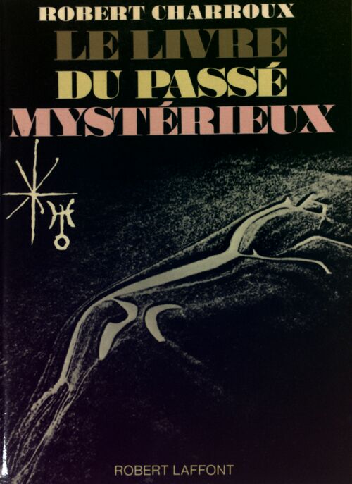 Livrenpoche : Le livre du passé mystérieux - Robert Charroux - Livre