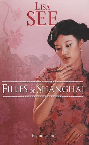 Livrenpoche : Filles de Shanghai - Lisa See - Livre