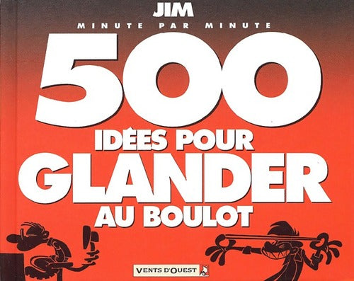 Livrenpoche : 500 idées pour glander au boulot - Jim - Livre