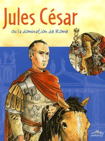 Livrenpoche : Jules César. Ou la domination de Rome - Jean-Pierre Guilhembet - Livre