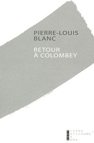 Livrenpoche : Retour à Colombey - Pierre-Louis Blanc - Livre