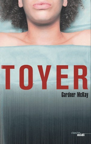 Livrenpoche : Toyer - Gardner McKay - Livre