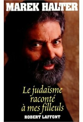 Livrenpoche : Le judaïsme raconté à mes filleuls - Marek Halter - Livre