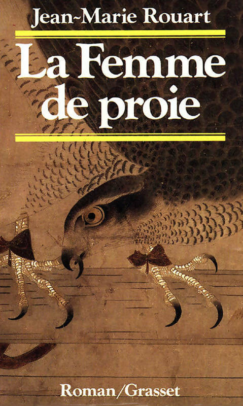 Livrenpoche : La femme de proie - Jean-Marie Rouart - Livre