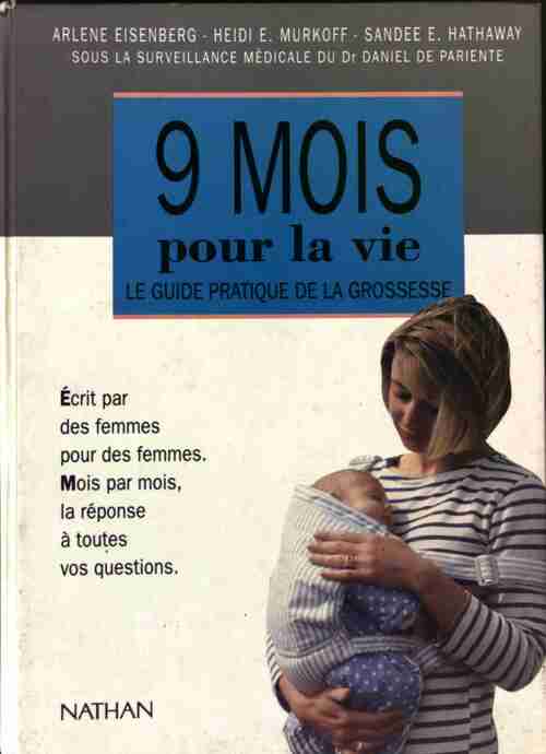 9 mois pour la vie - Arlene Eisenberg -  Nathan GF - Livre