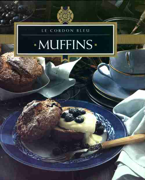 Muffins - Le Cordon Bleu -  Könemann GF - Livre